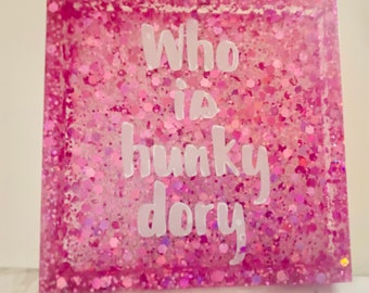 Who is Hunky Dory, Real Housewives Coasters, Bravo Gift, RHOBH gift, Bravo TV gift, Unique Gift For Her