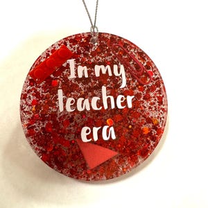 In My Teacher Era Gift, Teacher Ornament, Teacher Appreciation Gift, Teacher Name Gift, Teacher Assistant Gift, Gift For Teachers