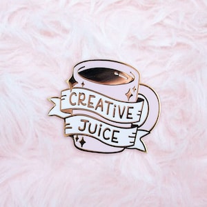 Creative Juice Hard Enamel Pin // Coffee, Tea, Artist, Art, Funny, Gift, Mug, Cup, Caffeine, Teacher