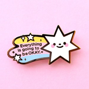 Everything is Going to be Okay Positivity Enamel Pin