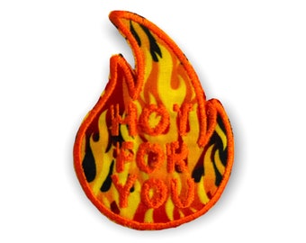 Hot For You Embroidered Patch