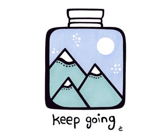 Motivational Mountains - Keep Going - Gift - Decor - House Warming - Wall Art - Encouragement - Travel Art - Hiking - Nature - Graduation