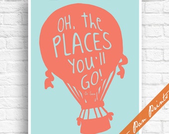 Hot Air Balloon Nursery Dr. Suess Oh The Places You'll Go Art Print Quote Adventure Nursery Gift Travel Nursery Gift Baby Gift