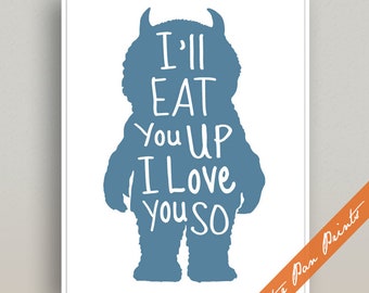 Whimsical Monster Quote Art Print – Kids Room Wall Art - Children's Storybook Decor