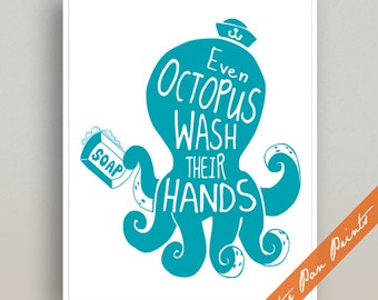 Octopus Art Print Even Octopus Wash their Hands Kids Bath Inspired Unframed Art Print (featured in Ocean) Nautical Bathroom Art Poster