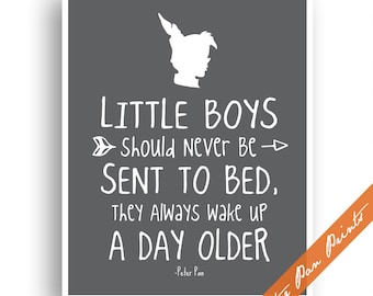 Los niños pequeños nunca deben ser enviados a la cama, siempre se despiertan un día más. Impresión de arte sin marco. Póster de Peter Pan. Regalo para niño pequeño. Regalo divertido para niño.