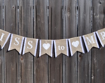 Miss to Mrs Banner - Miss to Mrs Burlap Banner - Bridal Shower Banner - Wedding Banner - Bachelorette Party Photo Prop - Burlap Wedding