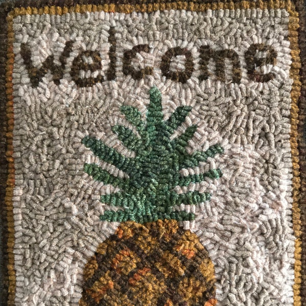 Rug pattern for hooking and punch needle.  10" x 13" use 11" x 14" frame. Foundation choices, linen, monks or rug warp. WELCOME PINEAPPLE