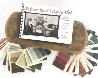 Book:  BEGINNERS GUIDE to DYING Wool, Instructions, Supplies needed, Primitive Color Recipes.  Optional Sample Set offered as an add on.