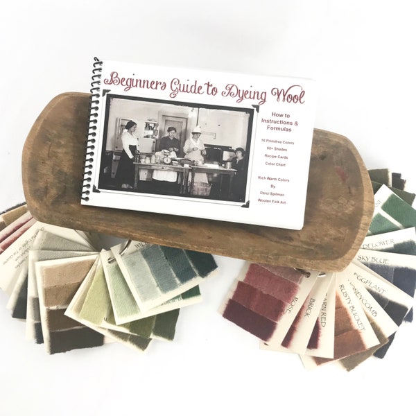 BOOK:  Beginners Guide to Dyeing Wool ~ Primitive Colors Sample Set ~ TOD Dye Spoon 1/4 and 1/32. Recipes use WCushing Dyes