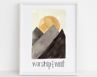 Worship and Wait - Sunrise Mountain Scene - Giclee Wall Art Print - Encouraging Gifts