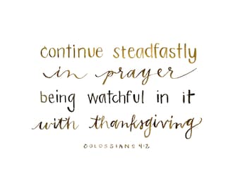 Continue Steadfastly in Prayer - Colossians 4:2 - Scripture - Wall Art