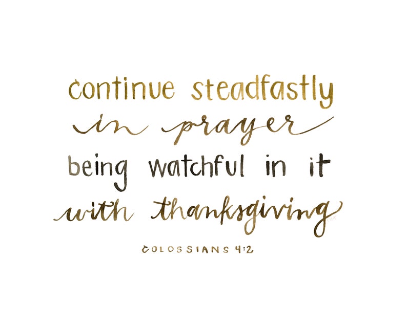 Continue Steadfastly in Prayer Colossians 4:2 Scripture Wall Art image 1