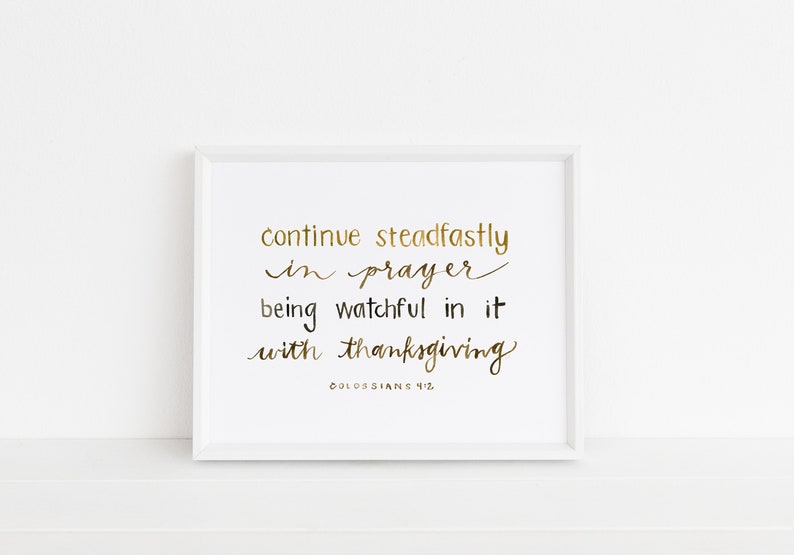Continue Steadfastly in Prayer Colossians 4:2 Scripture Wall Art image 2