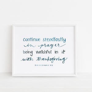 Continue Steadfastly in Prayer Colossians 4:2 Scripture Wall Art image 6