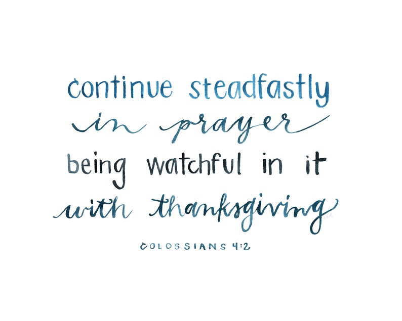 Continue Steadfastly in Prayer Colossians 4:2 Scripture Wall Art image 5