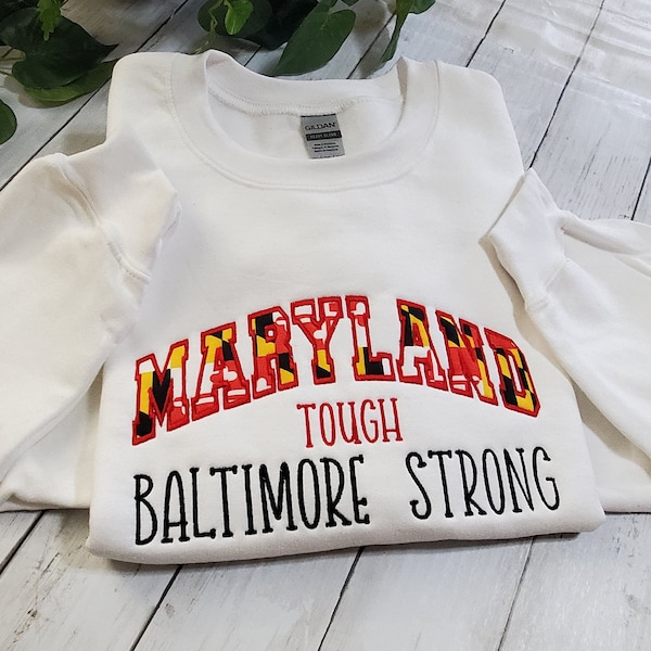 Maryland Tough Baltimore Strong, Embroidered Applique Sweatshirt, Self-Care, Inspirational Sweatshirt, Hoodie, Francis Scott Key Bridge