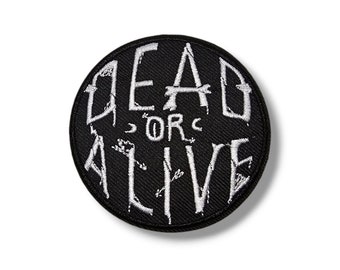 Embroidered fabric patch, Dead or Alive, Dead or Alive, black, white, iron application, glue, craft supply, Badge