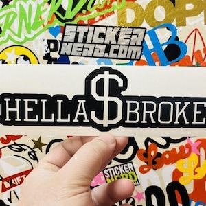 Hella Broke Sticker: Funny Car Decal - Vinyl Window Stickers