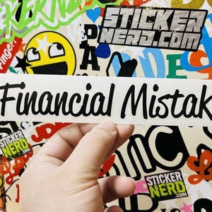 Financial Mistake Vinyl Sticker - Funny Car Window Decal