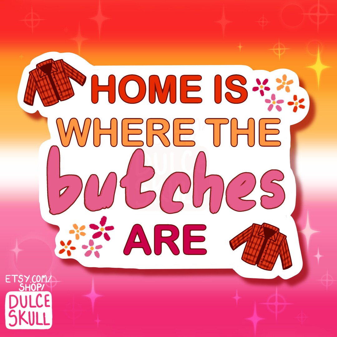 4 Butch Appreciation Sticker Etsy