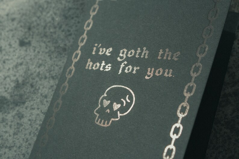 I've Goth The Hots For You Letterpress Greeting Card image 2