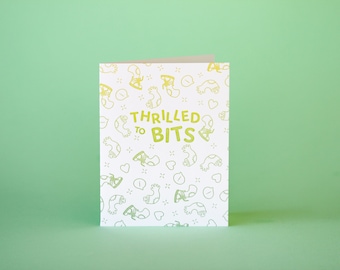 Thrilled to Bits Greeting Card