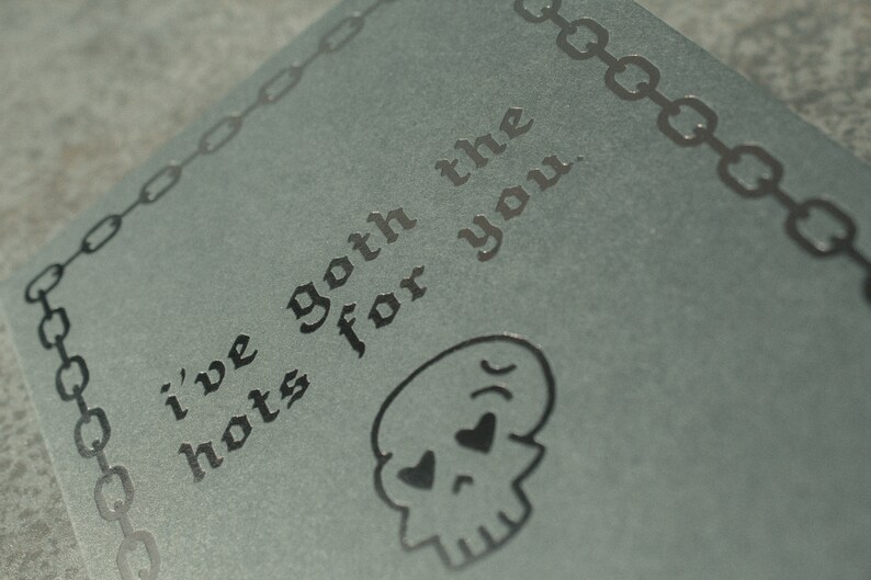 I've Goth The Hots For You Letterpress Greeting Card image 3