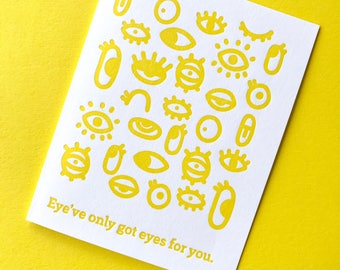 Eye've Only Got Eyes For You Greeting Card