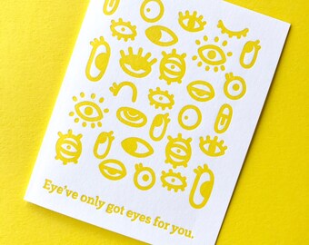 Eye've Only Got Eyes For You Greeting Card