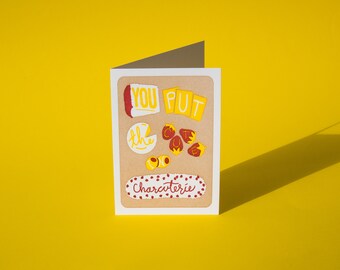 You Put The Cute in Charcuterie Letterpress Greeting Card