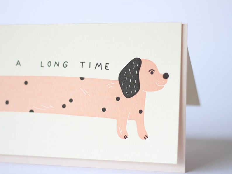 It's Been A Long Time Letterpress Greeting Card image 1