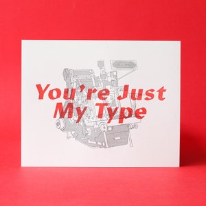 You&#39;re Just My Type Letterpress Printed Art Print