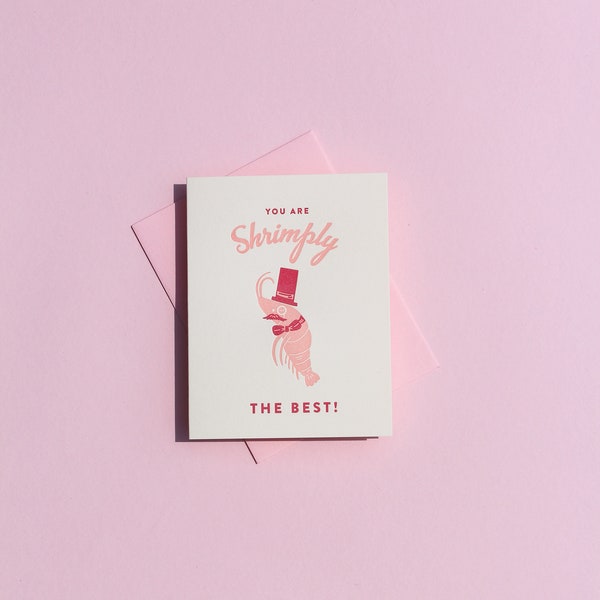 You're Shrimply The Best Letterpress Greeting Card