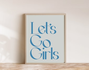 Let's Go Girls Print, Art Typography Print, Graphic Poster, Portrait, Funky Wall Art Gift, Wall Decor, Fun Bold Colors, Modern Decor