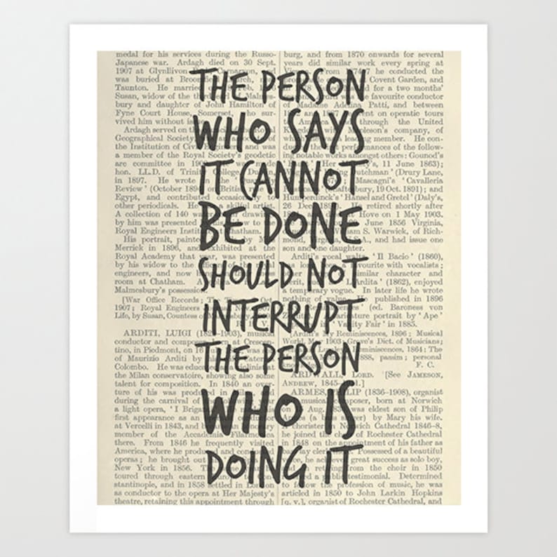 Chinese Proverb, Inspirational Art, The person who says it cannot be done should not interrupt the person who is doing it, Wall Decor Poster image 2