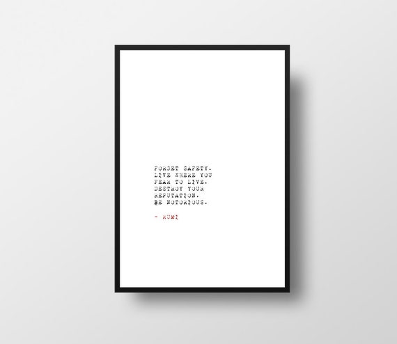 Rumi Forget Safety Be Notorious Life Quote Poetry Poetry Etsy