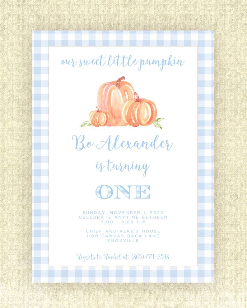 May include: A blue and white gingham patterned invitation for a first birthday party. The invitation features a watercolor illustration of pumpkins and the text "our sweet little pumpkin Bo Alexander is turning ONE". The invitation includes the date, time, and location of the party.