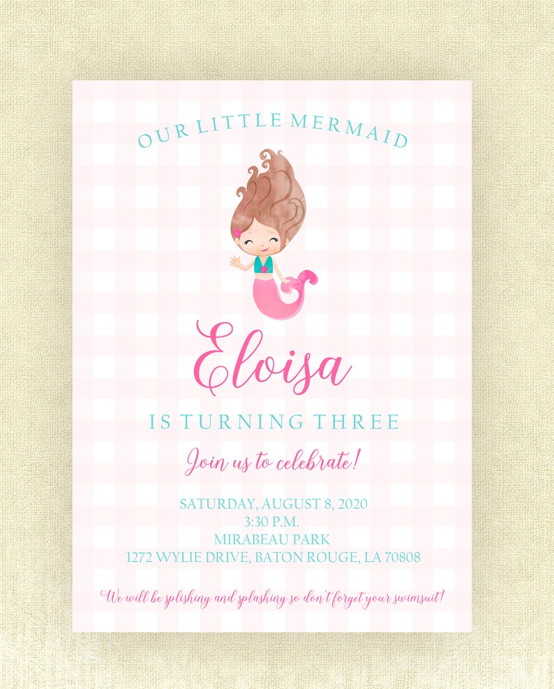 May include: A pink and blue birthday invitation for a girl turning three. The invitation features a cartoon mermaid with brown hair and a pink tail. The text on the invitation reads "Our Little Mermaid Eloisa is turning three. Join us to celebrate! Saturday, August 8, 2020 3:30 p.m. Mirabeau Park 1272 Wylie Drive, Baton Rouge, LA 70808 We will be splishing and splashing so don't forget your swimsuit!"