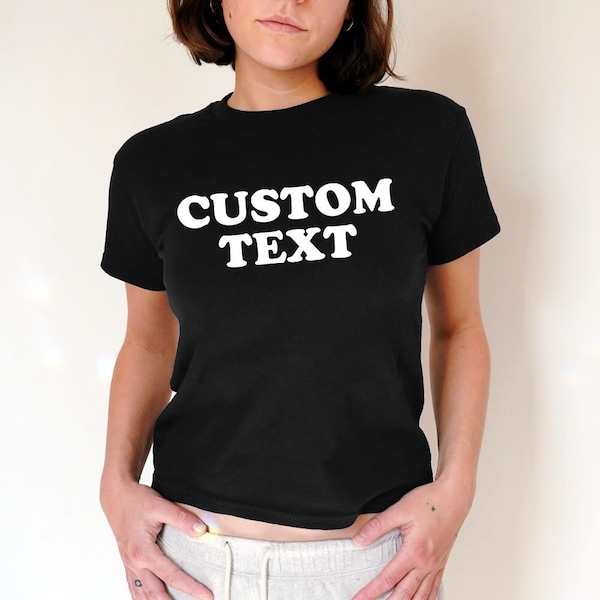 Custom Text Baby Tee, Aesthetic Tee, Women's Fitted Tee, Unisex Shirt, Trendy Top, Y2K Gift for Her, Personalized Retro 90s Style,