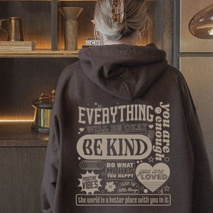 Everything Will Be Okay Hoodie, Aesthetic Sweatshirt, Positive Hoodie, Trendy Hoodie, Unisex Clothing, Words on back Hoodie