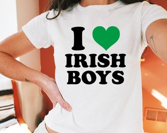 I love Irish Boys Baby Tee, Y2K St Paddy Baby Tee, St Patricks Day Women's Fitted Tee, Unisex Shirt, Y2K Clothing, Trendy Top, 90s Baby Tee