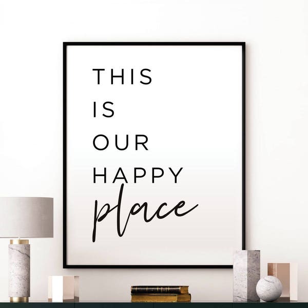 This is our happy place Printable Art, Welcome print, Entrance wall art, Guest Room Decor, inspirational art, home decor, Wedding Gift