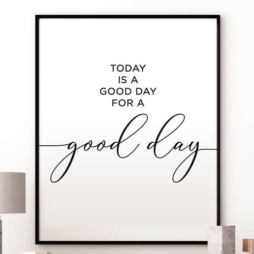 Printable Wall Arttoday is a Good Day for a Good Dayset of 2 Etsy