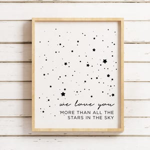 We Love You More than All the Stars in the Sky, Nursery printable, Baby Nursery decor, Nursery Wall Art, Children decor, Baby Shower Gift