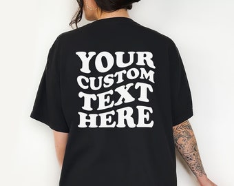 Benutzerdefinierte Text auf dem Rücken T-Shirt, benutzerdefinierte Unisex Shirt, personalisierte T-Shirt, benutzerdefiniertes Zitat T-Shirt, passendes Shirt, Unisex Rundhalsausschnitt