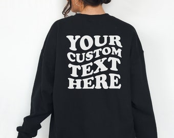 Sudadera con texto personalizado en la espalda, sudadera unisex personalizada, sudadera personalizada, sudadera con cotización personalizada, cuello redondo unisex