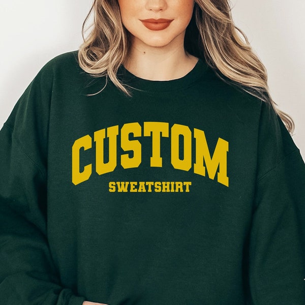 Custom Sweatshirt, College Letters Sweatshirt, Vintage Sweatshirt, Retro Sweatshirt, Custom Quote Sweatshirt, Unisex Adult Clothing