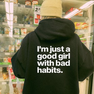 Good friends bad habits hoodie discount