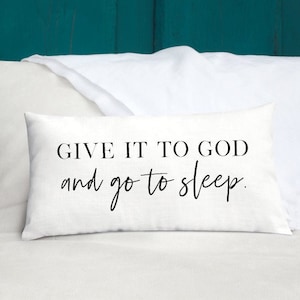 Give it to God and go to sleep Lumbar Pillow